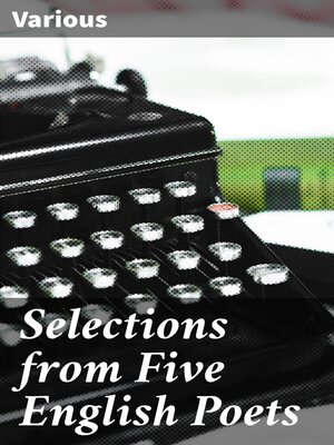 cover image of Selections from Five English Poets